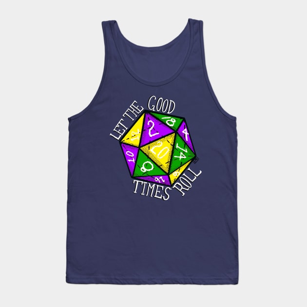 Let the Good Time Roll Mardi Gras Dice Tank Top by TheEND42